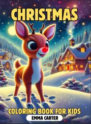 Christmas Coloring Book for Kids : Festive Fun for Little Hands