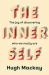 The Inner Self : The Joy of Discovering Who We Really Are