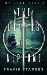 The Depths of Neptune : Imperium Book IV