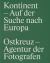 Kontinent - Auf der Suche Nach Europa : Ostkreuz - Agentur der Fotografen
