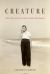 Creature: the Life and Loves of May Swenson