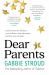 Dear Parents : Letters from the Teacher-Your Children, Their Education, and How You Can Help Dear Parents : Letters from the Teacher-Your Children, Their Education, and How You Can Help