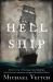 Hell Ship : The True Story of the Plague Ship Ticonderoga, One of the Most Calamitous Voyages in Australian History