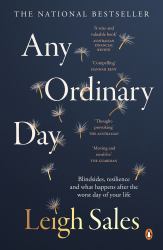 Any Ordinary Day : Blindsides, Resilience and What Happens after the Worst Day of Your Life