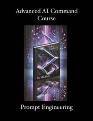 Advanced AI Command Course : Prompt Engineering