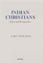 Indian Christians - Issues and Perspectives