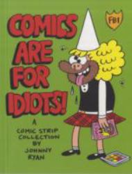 Comics Are for Idiots!