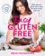 Easy Gluten Free : 100+ Delicious Gluten-Free Recipes the Whole Family Will Love