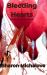 Bleeding Hearts : Stories of Love and Murder Bleeding Hearts : Stories of Love and Murder