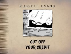 Cut off Your Credit