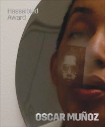 Oscar Muñoz : Hasselblad Award 2018