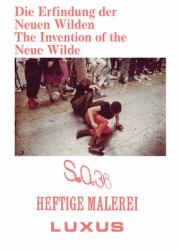 The Invention of the Neue Wilde : Painting and Subculture Around 1980