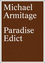 Michael Armitage : Paradise Edict Hb