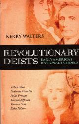 Revolutionary Deists : Early America's Rational Infidels