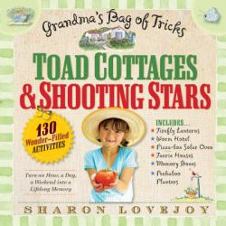 Toad Cottages and Shooting Stars : Grandma's Bag of Tricks
