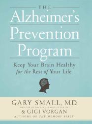 The Alzheimer's Prevention Program : Keep Your Brain Healthy for the Rest of Your Life