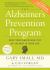 The Alzheimer's Prevention Program : Keep Your Brain Healthy for the Rest of Your Life