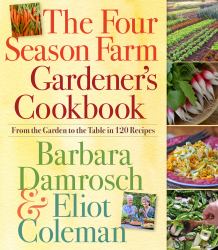 Four Season Farm Gardener's Cookbook