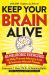 Keep Your Brain Alive