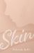Skin Skin
