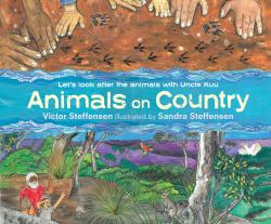 Animals on Country : Let's Look after the Animals with Uncle Kuu
