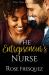The Entrepreneur's Nurse : A Sweet Vacation and Opposites Attract Romance