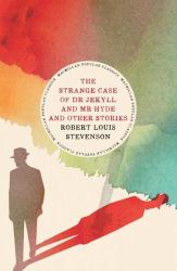 The Strange Case of Dr Jekyll and Mr Hyde and Other Stories