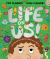 Life on Us : Everything That Lives on Us or in Us, but Is NOT Us!