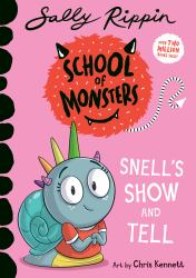 Snell's Show and Tell : School of Monsters