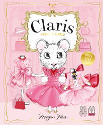 Dress up Claris! Paper Doll Set : A Claris: the Chicest Mouse in Paris Book