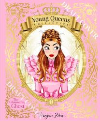 The Glimmering Ghost : Young Queens #4