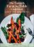 The Catskills Farm to Table Cookbook, Revised Edition : Over 100 Year-Round Recipes