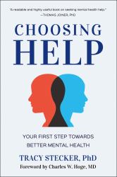 Choosing Help : Your First Step Towards Better Mental Health