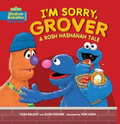 I'm Sorry, Grover : A Rosh Hashanah Tale