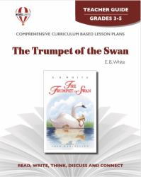 The Trumpet of the Swan Novel Units Teacher Guide