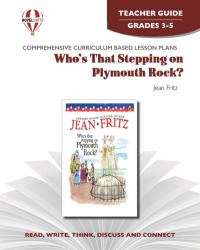Who's That Stepping on Plymouth Rock? Novel Units Teacher Guide