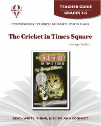 The Cricket in Times Square Novel Units Teacher Guide