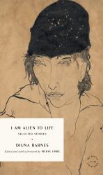 I Am Alien to Life : Selected Stories