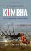 Kumbha : The Traditionally Modern Mela