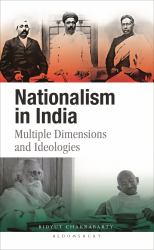 Nationalism in India : Multiple Dimensions and Ideologies