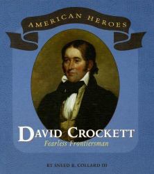 David Crockett : Fearless Frontiersman