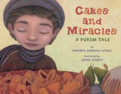 Cakes and Miracles : A Purim Tale