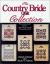 The Country Bride Quilt Collection