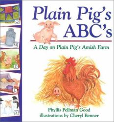 Plain Pig's ABC's : A Day on Plain Pig's Amish Farm