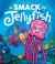 A Smack of Jellyfish A Smack of Jellyfish