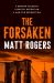 The Forsaken : A Top Ten Bestseller The Forsaken : A Top Ten Bestseller