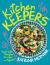 Kitchen Keepers : Real-Life Recipes to Make on Repeat
