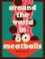 Around the World in 80 Meatballs