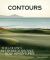 Contours : The Courses Behind Remarkable Golf Adventures