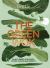 The Green Wok : Plant-Based Stir-fries, Stews, Soups and Sweets